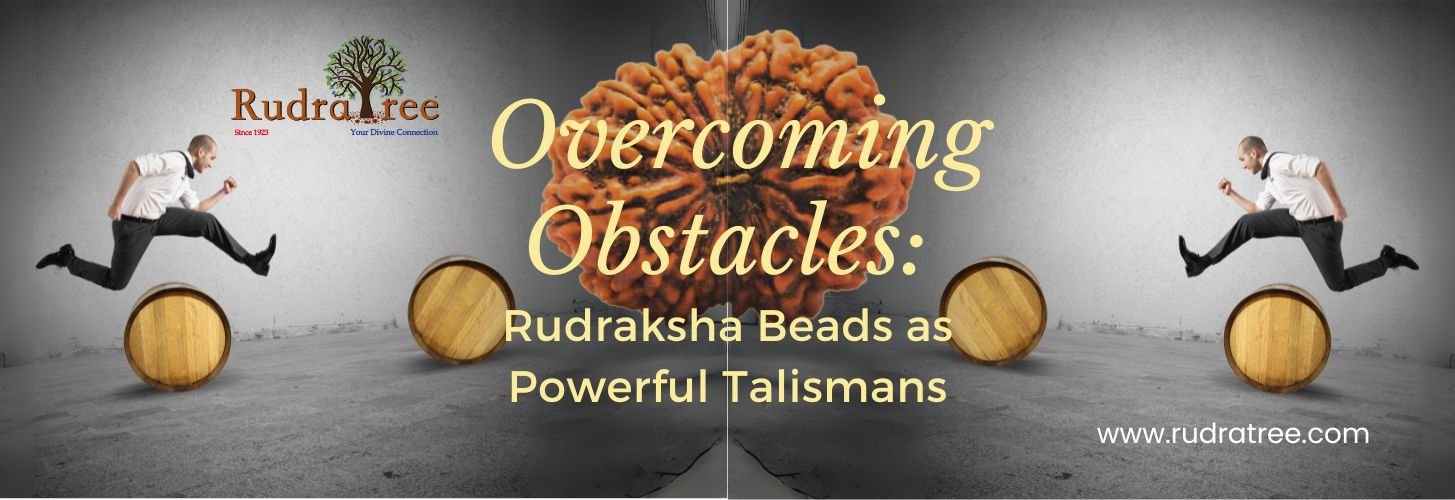 Overcoming Obstacles_ Rudraksha Beads as Powerful Talismans