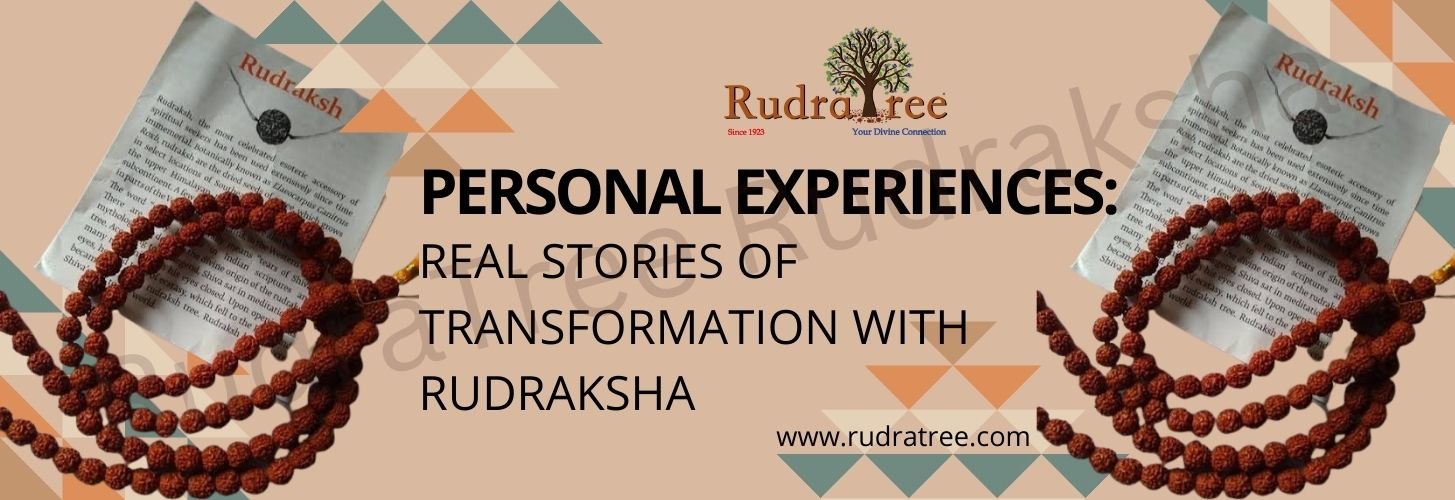 Personal Experiences_ Real Stories of Transformation with Rudraksha