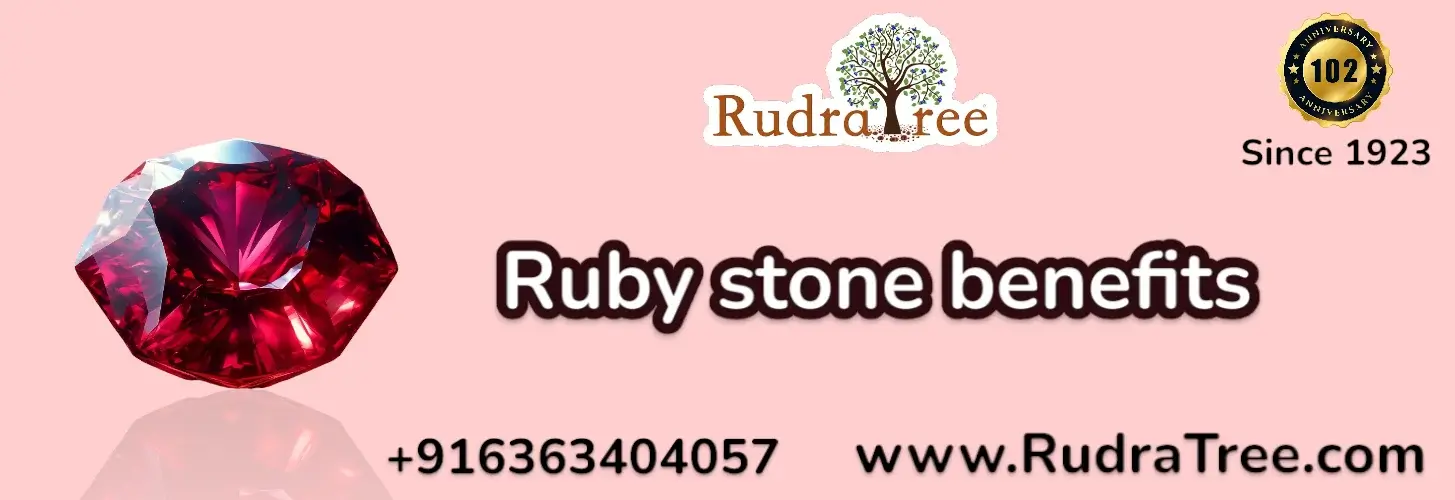Ruby Stone Benefits  
