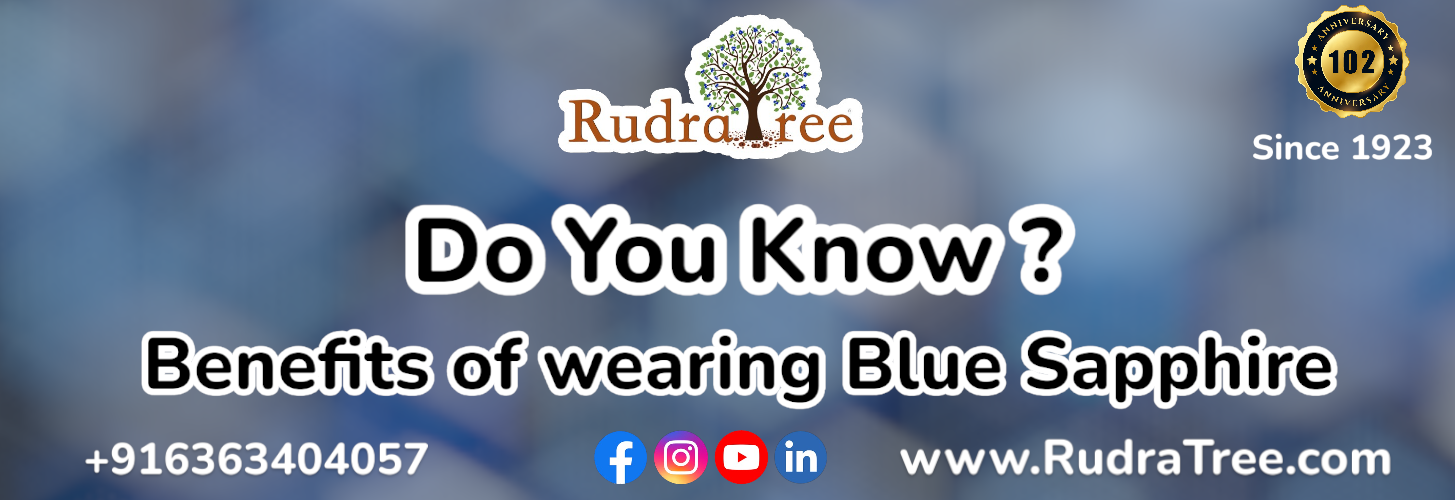 Rudratree Gemstones & Rudraksha-Benefits of wearing blue sapphire