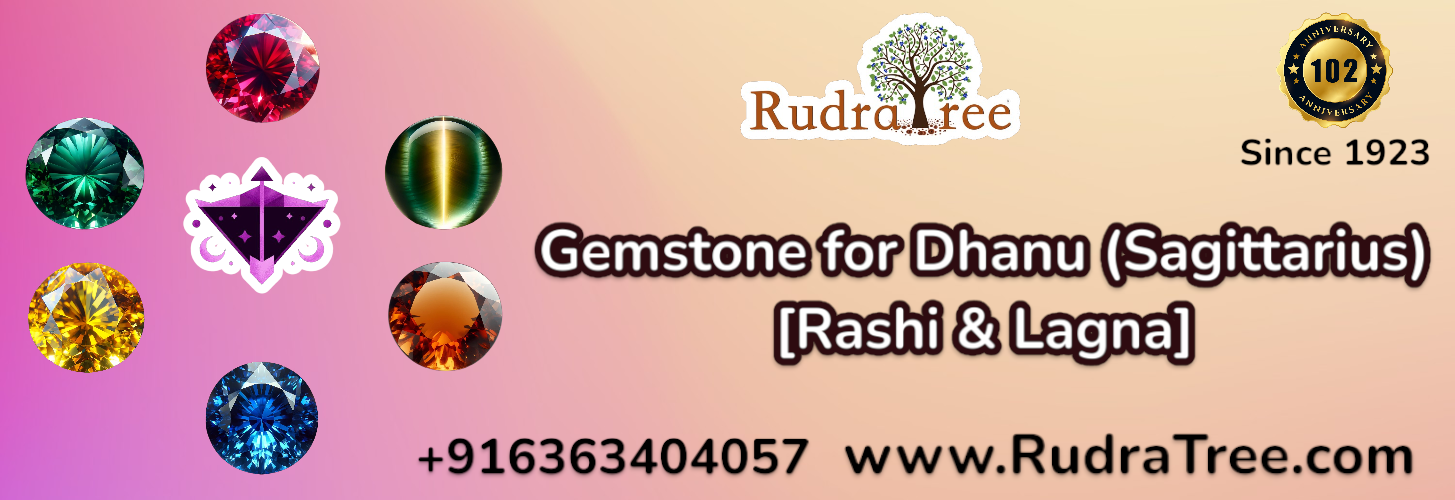 Gemstone for Dhanu (Sagittarius) [Rashi & Lagna]