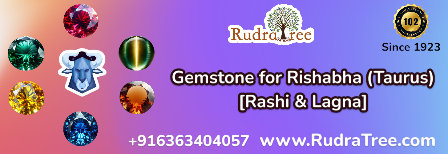 Gemstone for Rishabha (Taurus) [Rashi & Lagna]