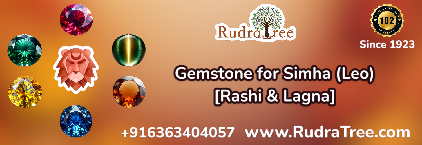 Rudratree Gemstones & Rudraksha- Gemstone for Simha (Leo) [Rashi & Lagna]