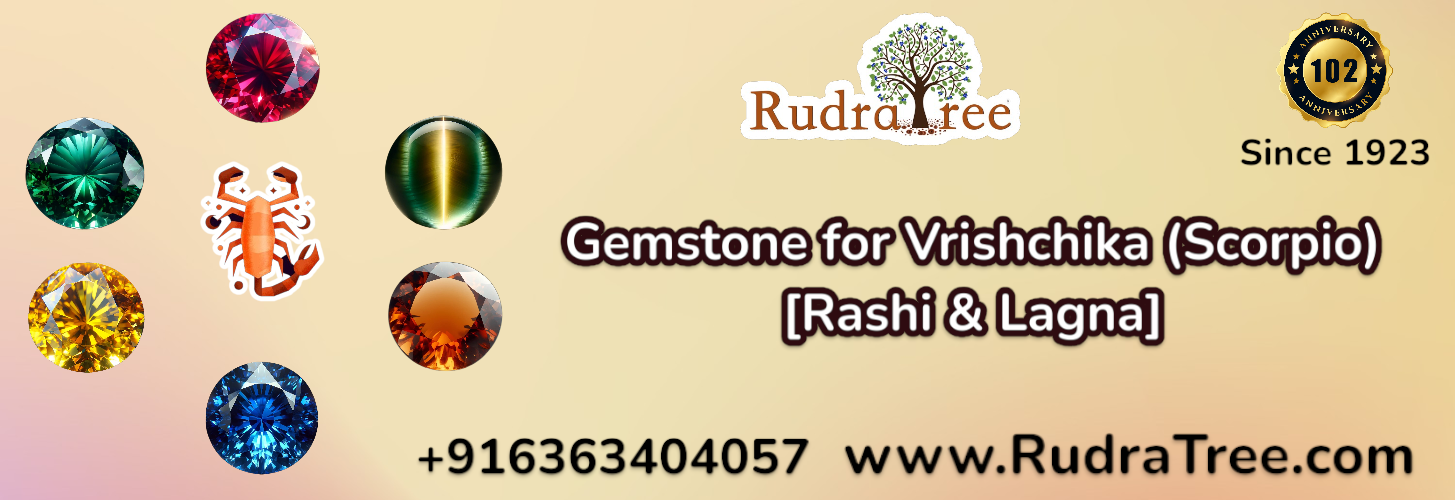Rudratree Gemstones & Rudraksha- Gemstone for Vrishchika (Scorpio) [Rashi & Lagna]