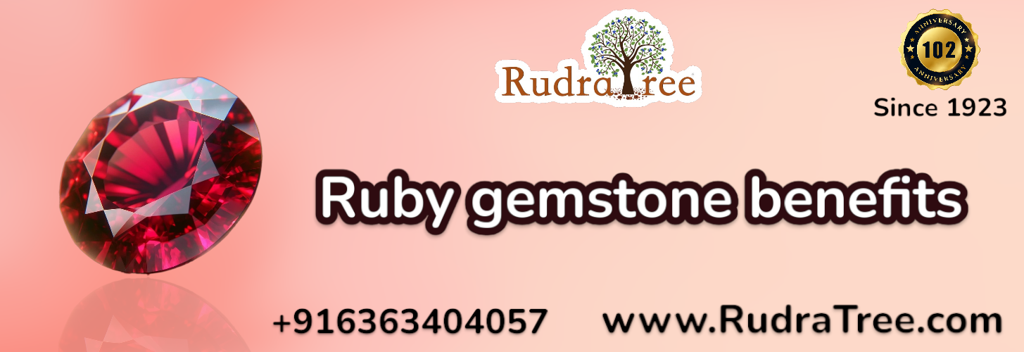 Ruby Gemstone Benefits 