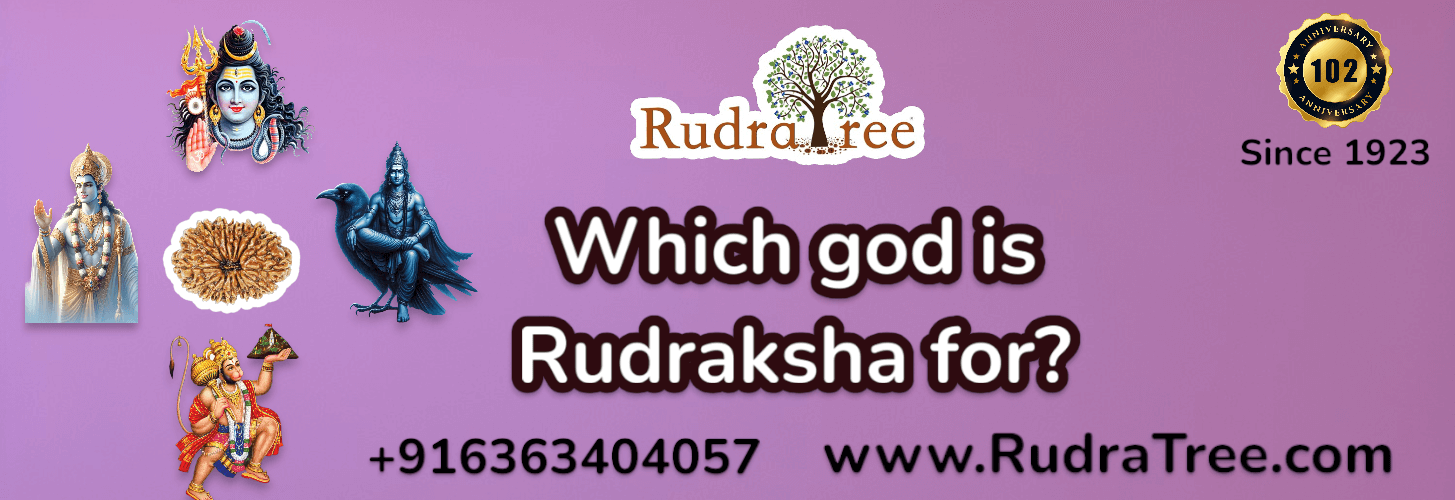 Which god is Rudraksha for 