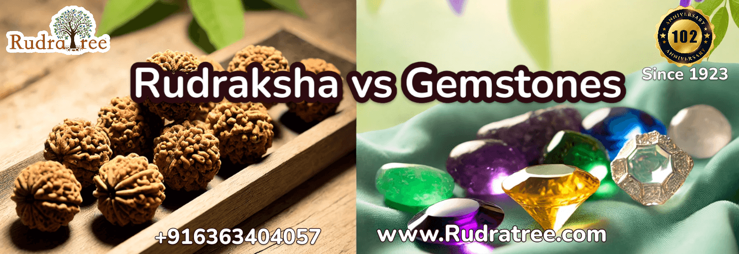 Rudraksha vs Gemstones