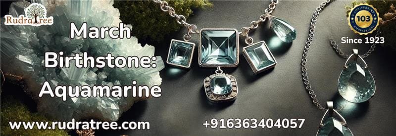 March Birthstone_ Aquamarine